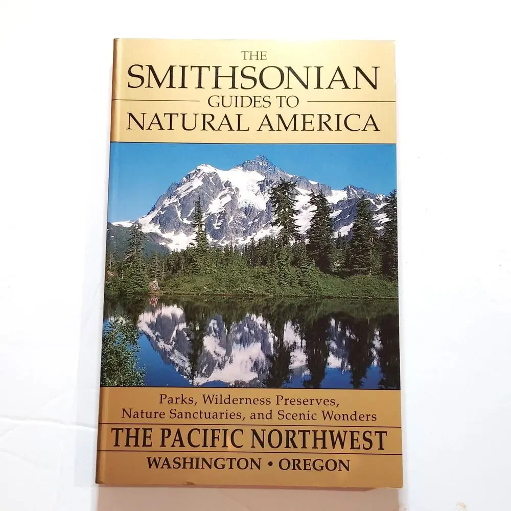 Smithsonian Guides Natural America Pacific Northwest WA OR Softcover - LN 1995
